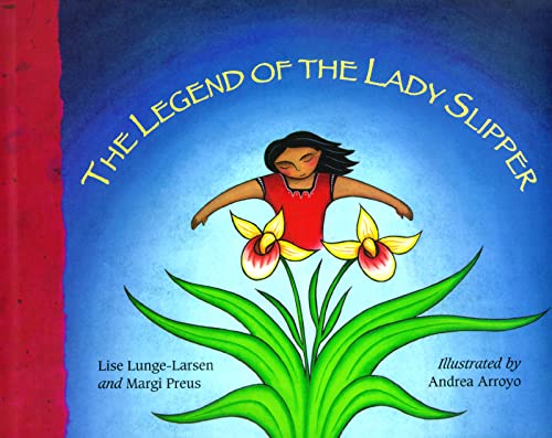The Legend of the Lady Slipper (Ojibwe Tale)