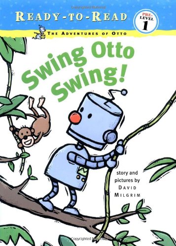 Swing Otto Swing! (Adventures of Otto Ready-To-Read)