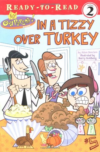 In a Tizzy over Turkey (Fairly OddParents Ready-To-Read)