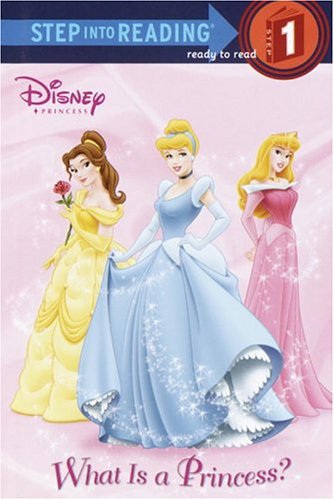 What Is a Princess? (Step into Reading)