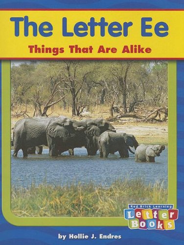 The Letter Ee: Things That Are Alike (Letter Books)