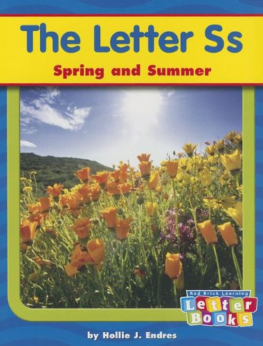 The Letter Ss: Spring and Summer (Letter Books)