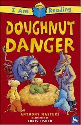 Doughnut Danger (I Am Reading)