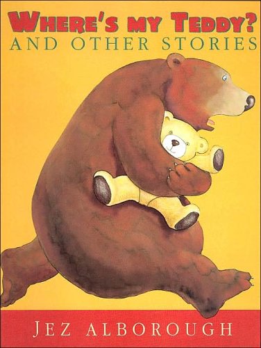 Where's My Teddy? And Other Stories