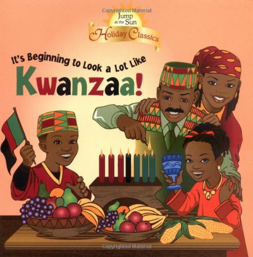 It's Beginning to Look a Lot Like Kwanzaa! (Jump at the Sun Holiday Classics)