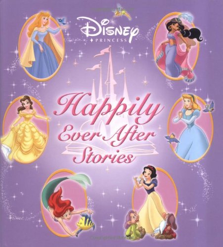 Disney Princess Happily Ever After Stories (Storybook Collection)