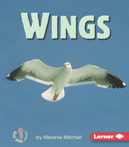 Wings (First Step Nonfiction ― Animal Traits)