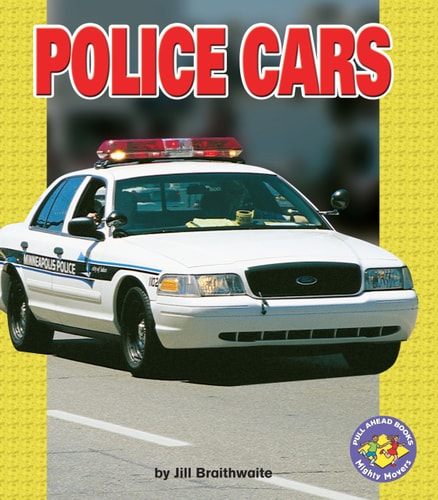 Police Cars (Pull Ahead Books ― Mighty Movers)