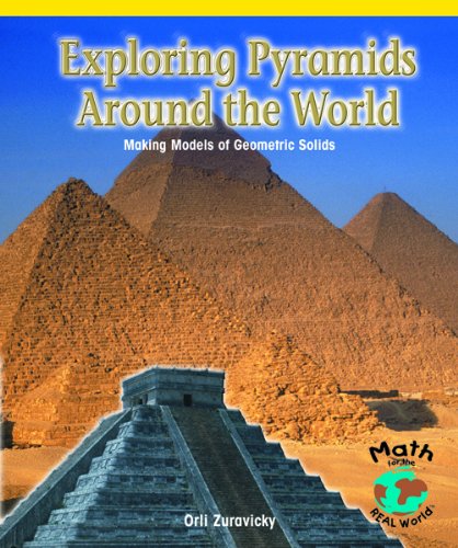 Exploring Pyramids Around the World: Making Models of Geometric Solids (Powermath)