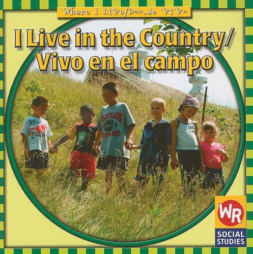 I Live in the Country/ Vivo En El Campo (Where I Live (English & Spanish).)