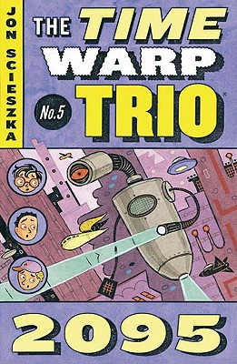 2095 (Time Warp Trio, Vol. 5)