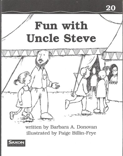 Saxon Phonics & Spelling 1: Decodeable Reader Fun With Uncle Steve