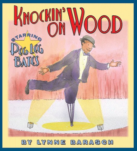 Knockin' on Wood: Starring Peg Leg Bates