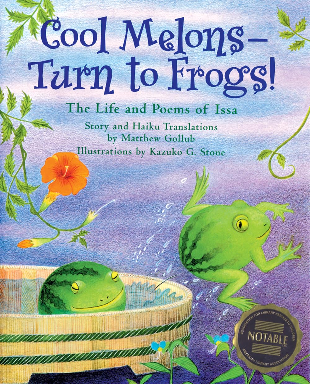 Cool Melons - Turn To Frogs!: The Life And Poems Of Issa