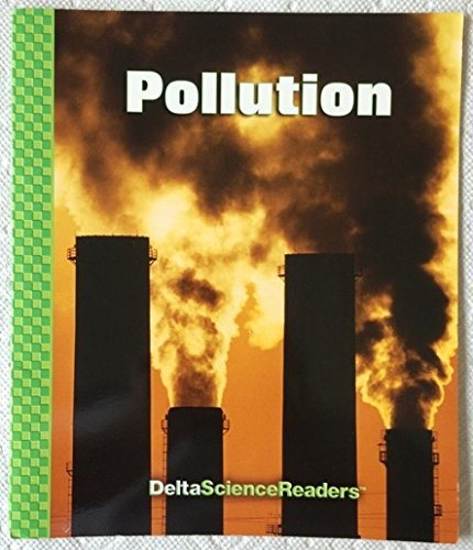 Pollution (Delta Science Readers Pollution)