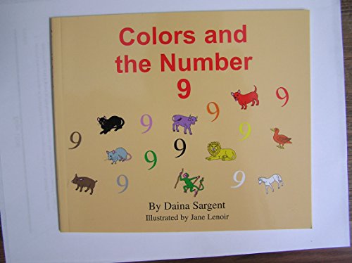 Colors And the Number 9 (Learn to Read Series: Colors And Numbers Set)