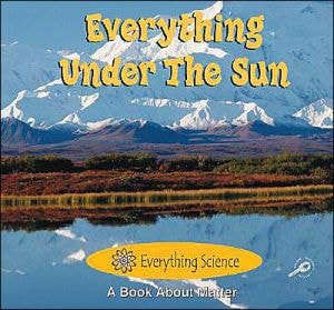 Everything Under The Sun (Everything Science)