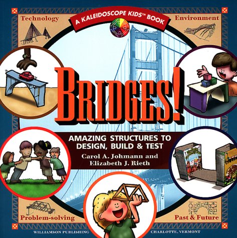 Bridges! Amazing Structures (Kaleidoscope Kids)