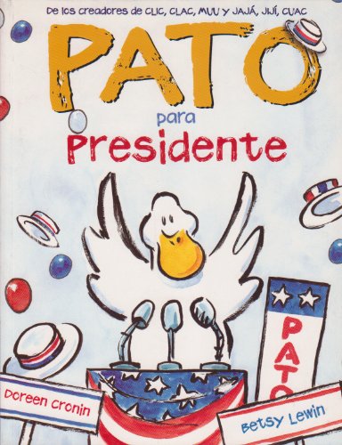 Pato para presidente (Spanish Edition)