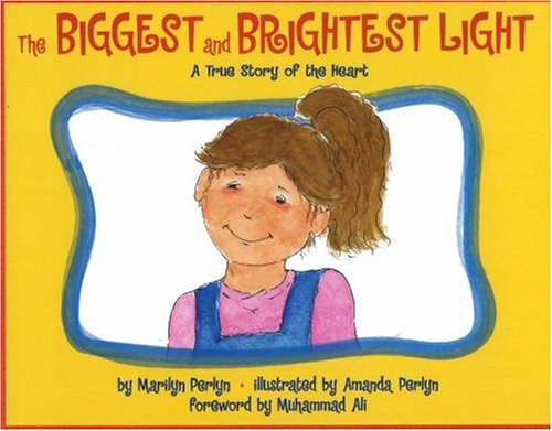 The Biggest and Brightest Light: A True Story of the Heart