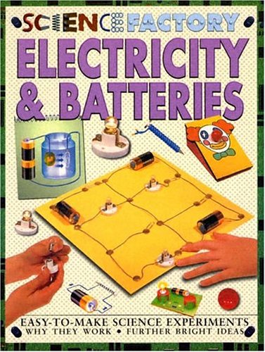 Electricity & Batteries (Science Factory)