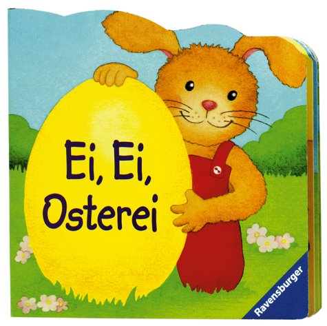 Ei, Ei, Osterei.