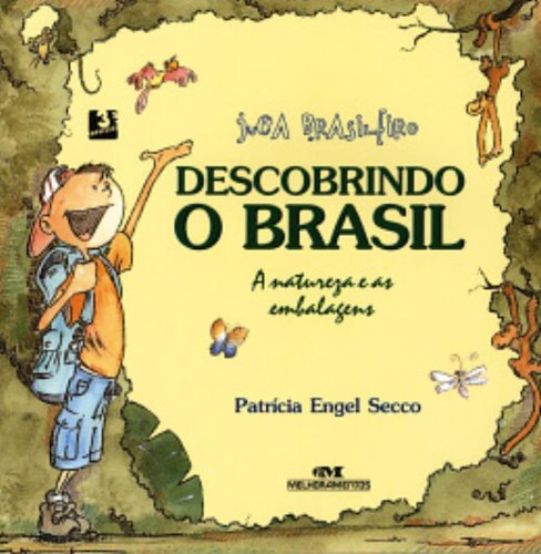 Juca Brasileiro. Descobrindo O Brasil