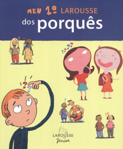 Meu Primeiro Larousse Dos Porques