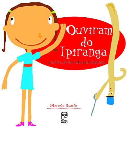 Ouviram do Ipiranga: a História Nacional Brasileiro