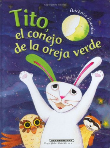 Tito: El conejo de la oreja verde (Spanish Edition)