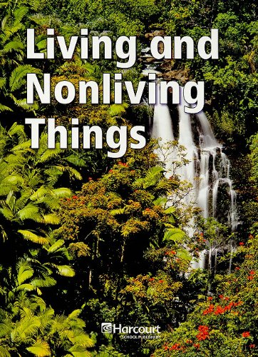 Harcourt Science: Below-Level Reader Grade 2 Living and Non Living Things