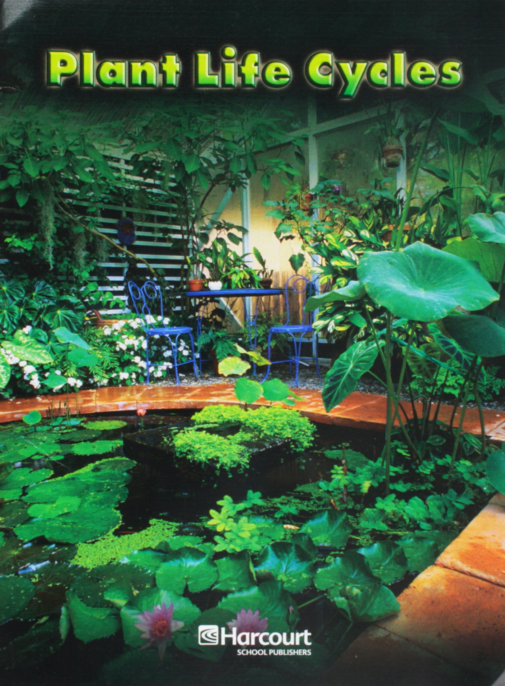 Harcourt Science: On-Level Reader Grade 2 Plant Life Cycle