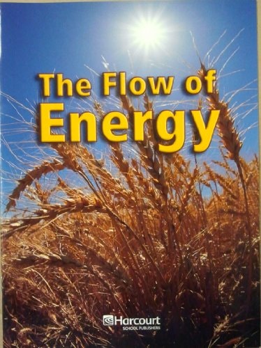 Harcourt Science: On-Level Reader Grade 5 The Flow of Energy
