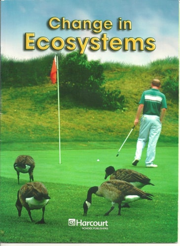 Harcourt Science: On-Level Reader Grades 5-6 Changes in the Ecosystem