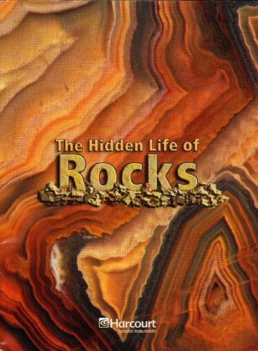 Harcourt Science: On-Level Reader Grade 5 The Hidden Life of Rocks