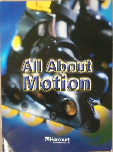 Harcourt Science Florida: On-LV Rdr All about Motion G5 Sci O7 (Science 06/07/08)