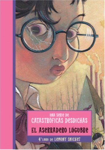 Aserradero Lugubre, El (Spanish Edition)
