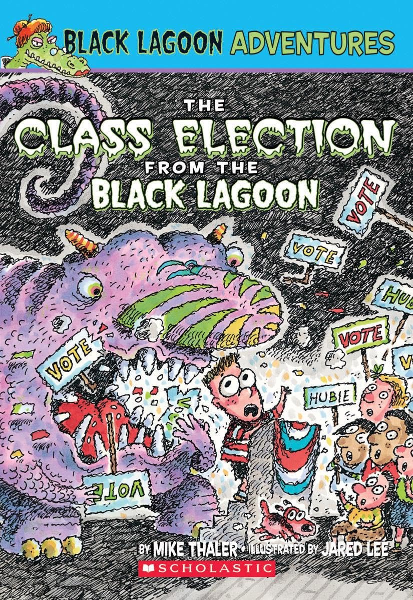 The Class Election from the Black Lagoon (Black Lagoon Adventures, No. 3)