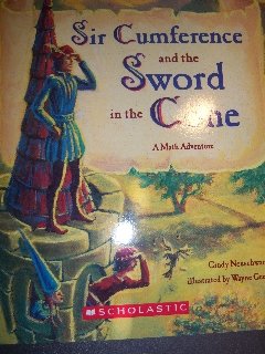 Sir Cumference and the Sword in the Cone (A Math Adventure)