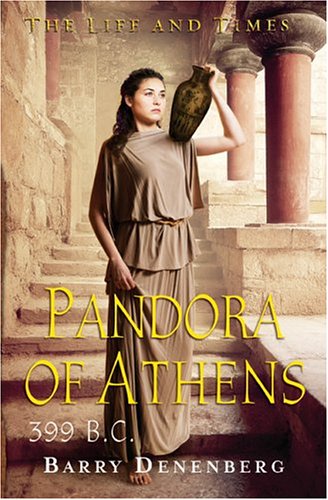 Pandora of Athens, 399 B.C (Life and times)