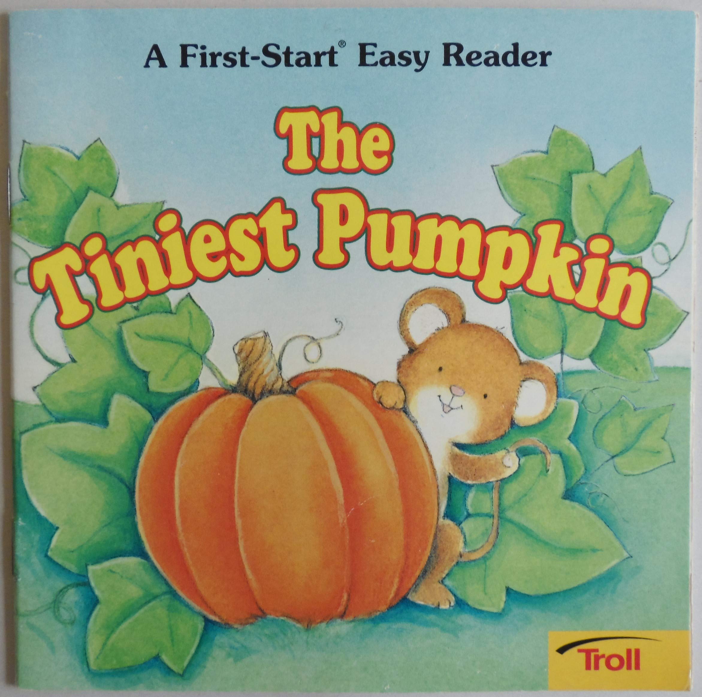 The Tiniest Pumpkin (First Start Easy Reader)
