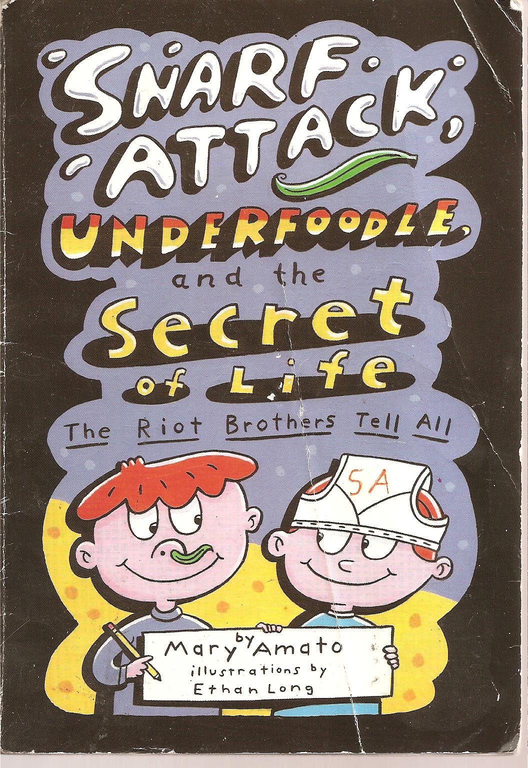 Snarf Attack Underfoodle, and the Secret of Life (Riot Brothers)
