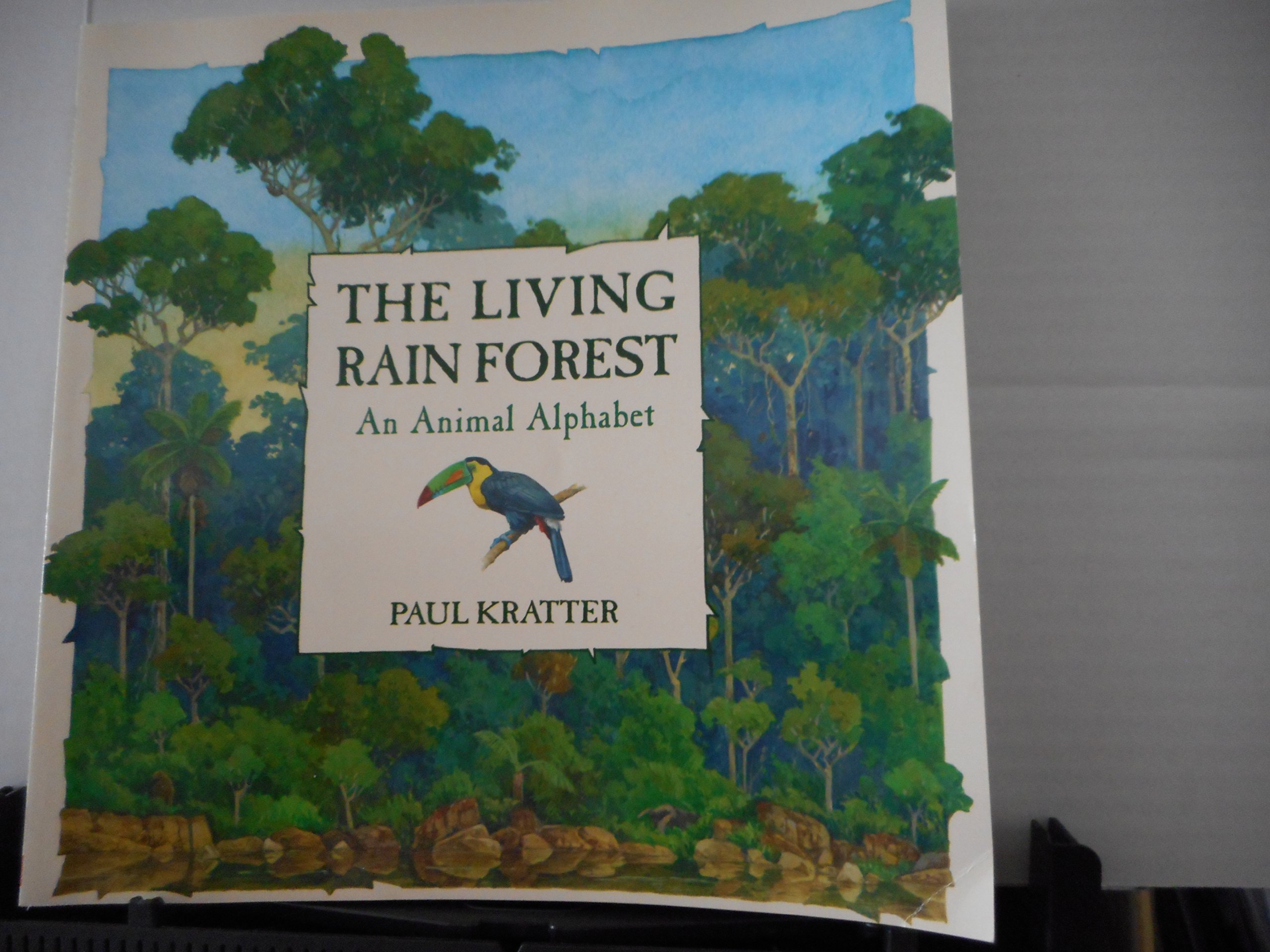 The Living Rainforest: An Animal Alphabet