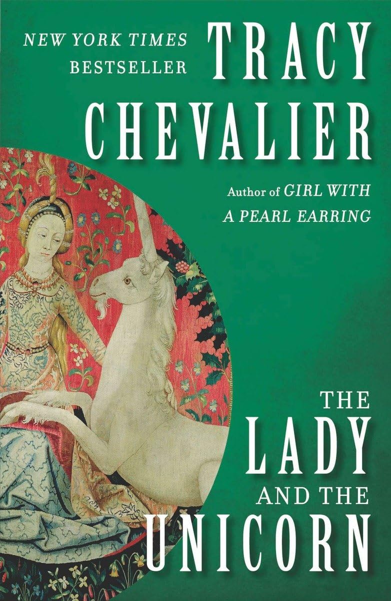 The Lady and the Unicorn: A Novel