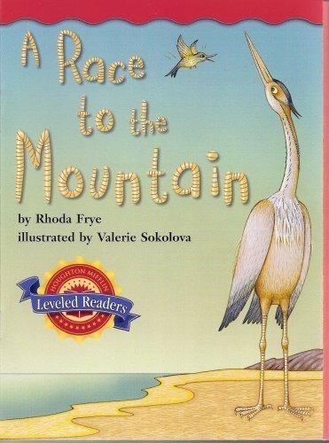 A Race To The Mountain (houghton Mifflin Leveled Readers, Book 2.4.3)