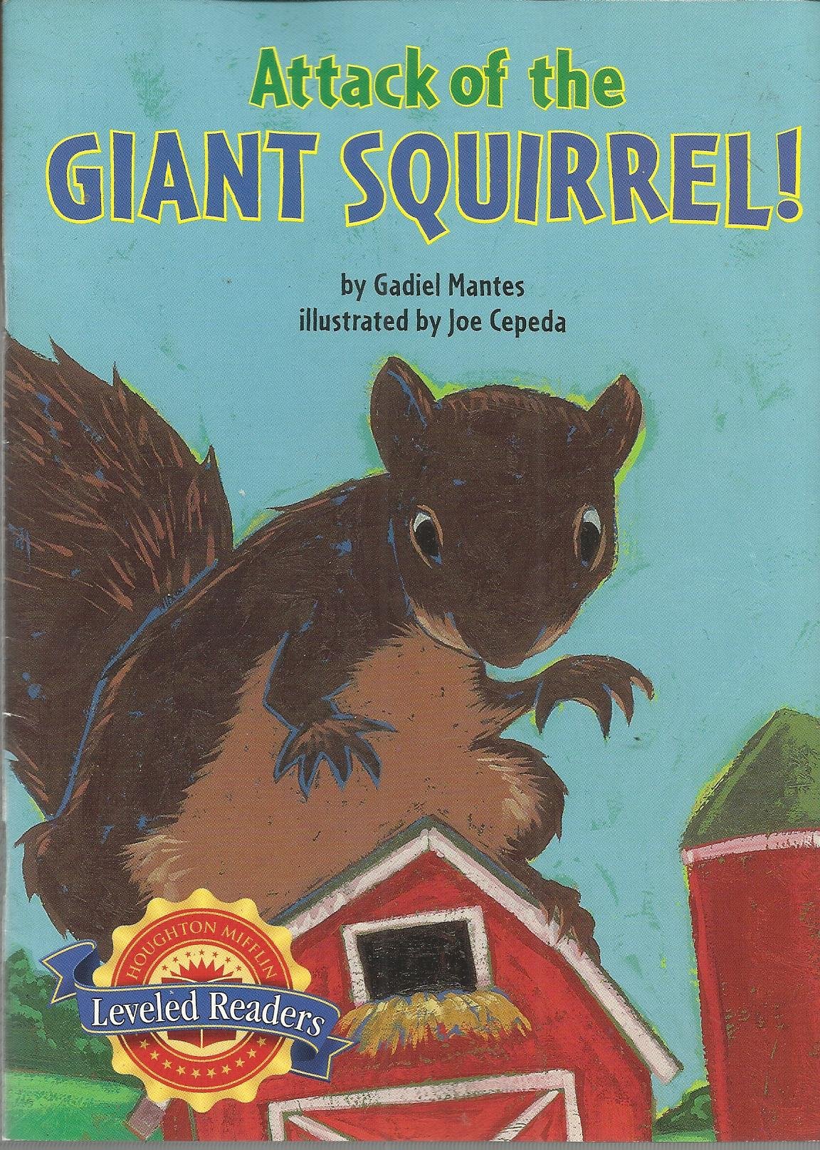 Attack of the Giant Squirrel!, on Level Level 3.3.1: Houghton Mifflin Reading Leveled Readers