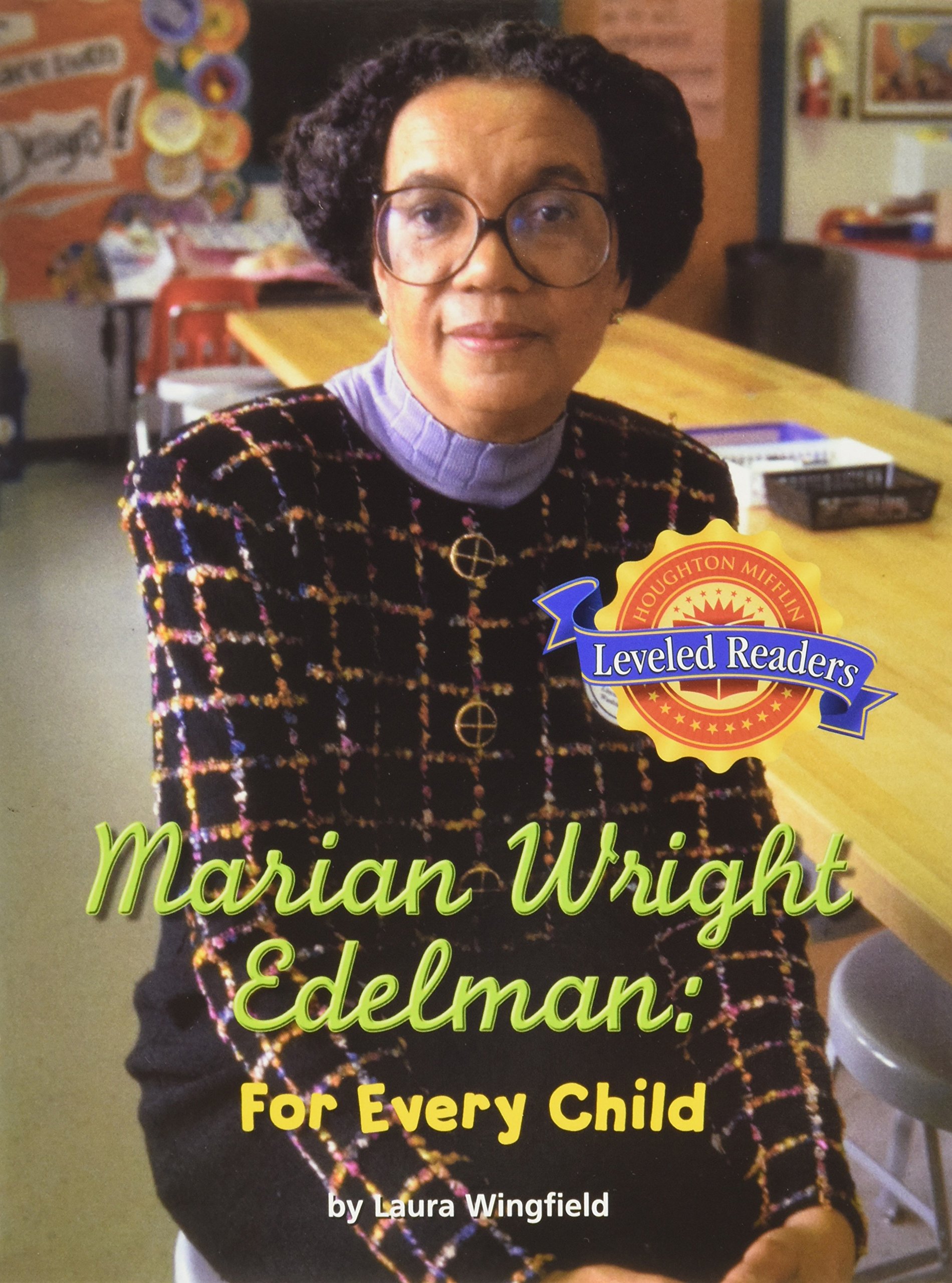 Marion Wright Edelman: For Every Child (Leveled Readers)