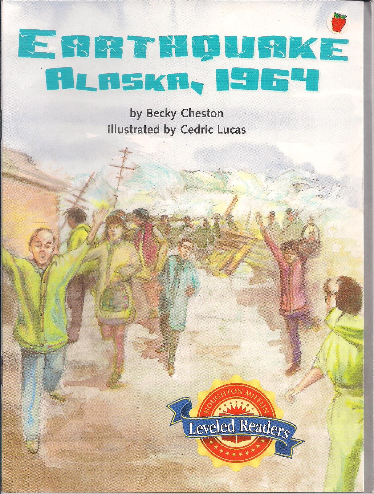 Houghton Mifflin Reading Leveled Readers: Level 5.1.1 on LVL Earthquake Alaska, 1964