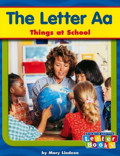 The Letter Aa: Things at School (Letter Books)
