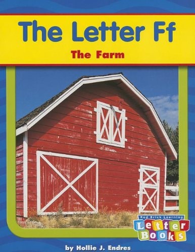 The Letter Ff: The Farm (Letter Books)